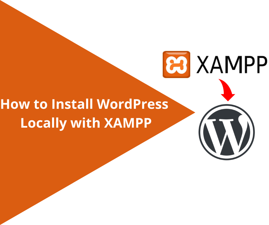 How to Install WordPress Locally with XAMPP