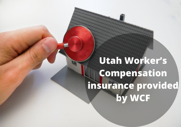 Utah Workers Compensation insurance provided by WCF